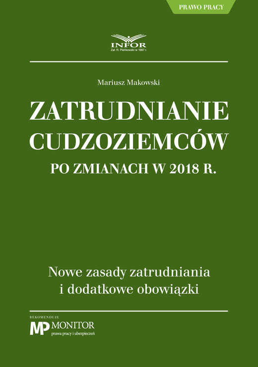 okładka Zatrudnianie cudzoziemców po zmianach w 2018 r. ebook | pdf | Mariusz Makowski