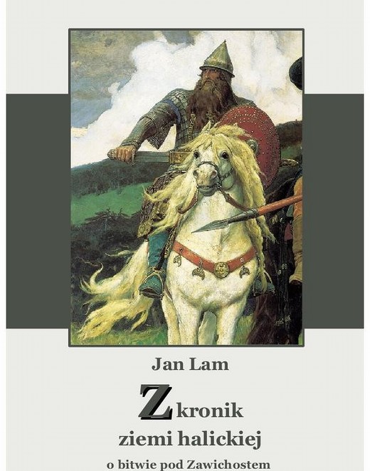 okładka Z kronik ziemi halickiej. O bitwie pod Zawichostem śpiew historyczny ebook | epub, mobi | Jan Lam