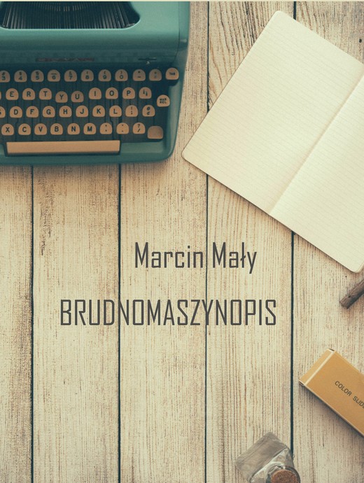 okładka Brudnomaszynopis ebook | epub, mobi | Marcin Mały