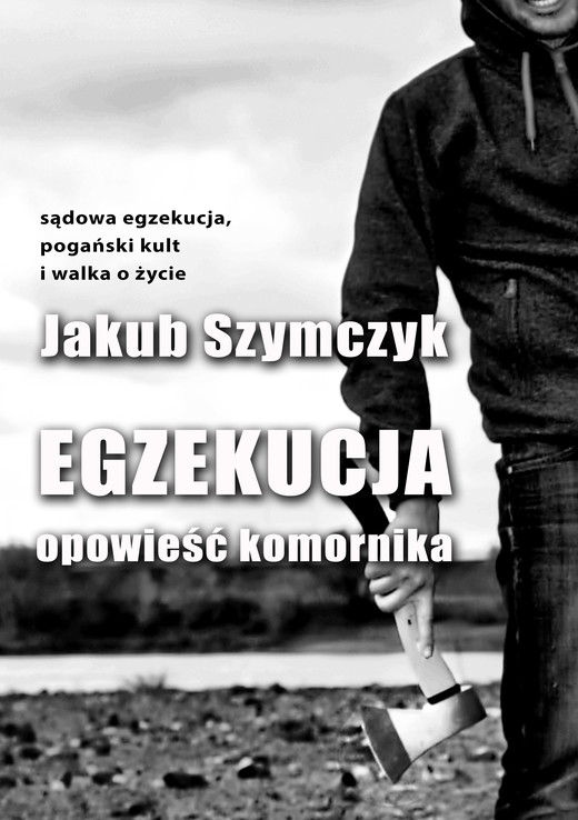 okładka Egzekucja. Opowieść komornika ebook | epub, mobi | Jakub Szymczyk