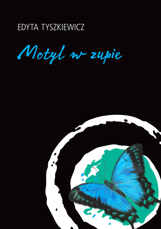 okładka Motyl w zupie ebook | epub, mobi | Edyta Tyszkiewicz