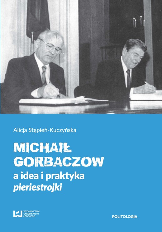okładka Michaił Gorbaczow a idea i praktyka pieriestrojki ebook | pdf | Alicja Stępień-Kuczyńska