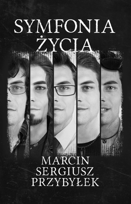 okładka Symfonia życia ebook | epub, mobi | Marcin Sergiusz Przybyłek