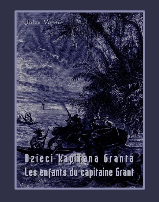 okładka Dzieci kapitana Granta. Les enfants du capitaine Grant ebook | epub, mobi | Juliusz Verne