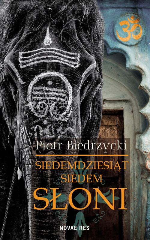okładka Siedemdziesiąt siedem słoni ebook | epub, mobi | Piotr Biedrzycki