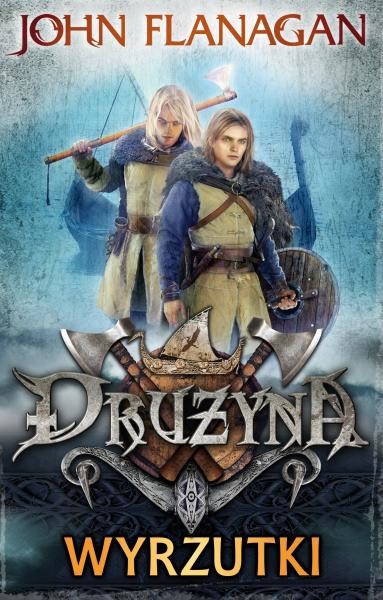 okładka Drużyna 1: Wyrzutki ebook | epub, mobi | John Flanagan