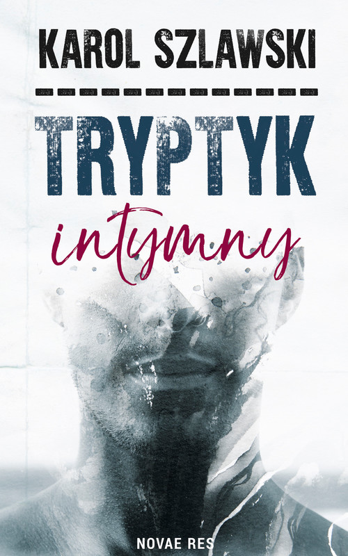 okładka Tryptyk intymny ebook | epub, mobi | Karol Szlawski