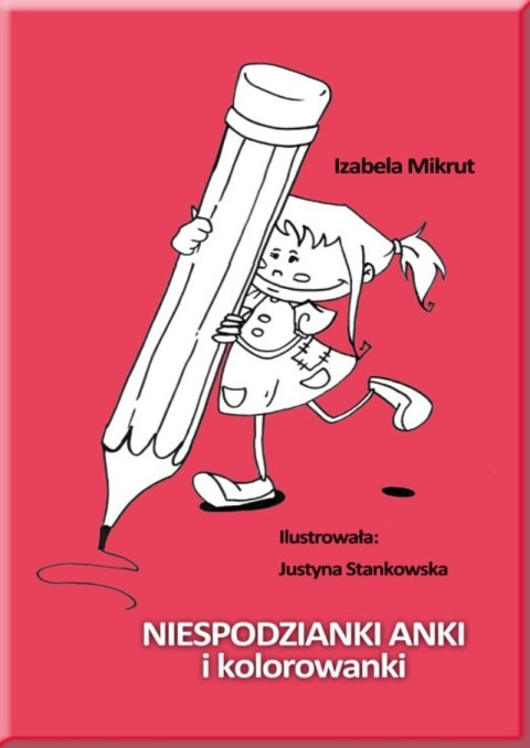 okładka Niespodzianki Anki i kolorowanki ebook | epub, mobi | Izabela Mikrut