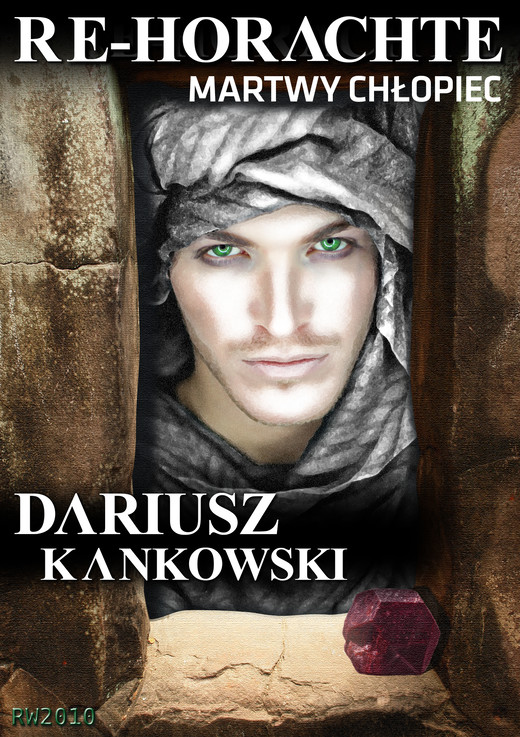 okładka Re-Horachte. Martwy chłopiec ebook | epub, mobi | Dariusz Kankowski