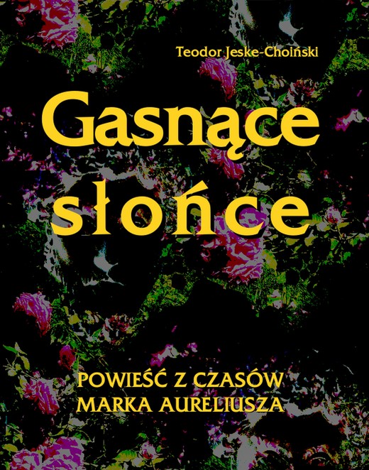 okładka Gasnące słońce ebook | epub, mobi | Teodor Jeske-Choiński