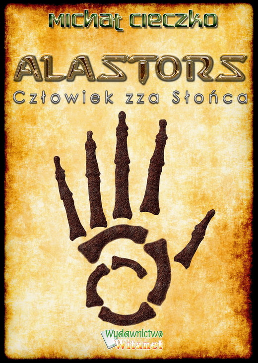 okładka Alastors: Człowiek zza Słońca ebook | epub, mobi | Michał Cieczko