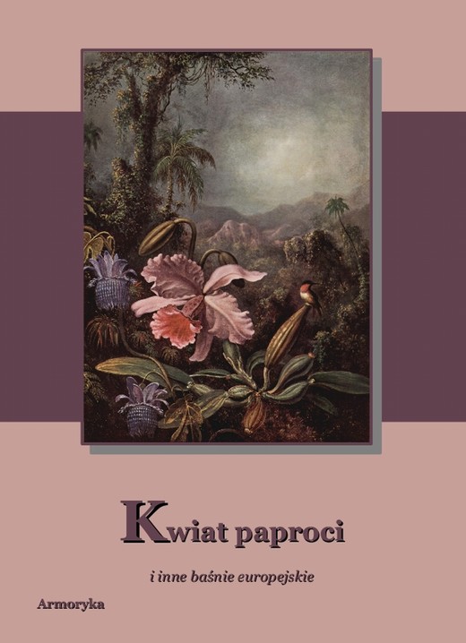 okładka Kwiat paproci i inne baśnie europejskie ebook | epub, mobi | Praca Zbiorowa