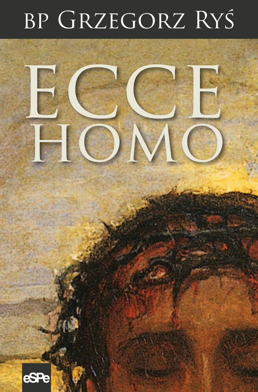 okładka Ecce Homo ebook | epub, mobi | Grzegorz Ryś
