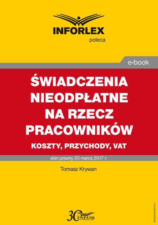okładka ŚWIADCZENIA NIEODPŁATNE NA RZECZ PRACOWNIKÓW koszty, przychody, VAT ebook | pdf | Tomasz Krywan