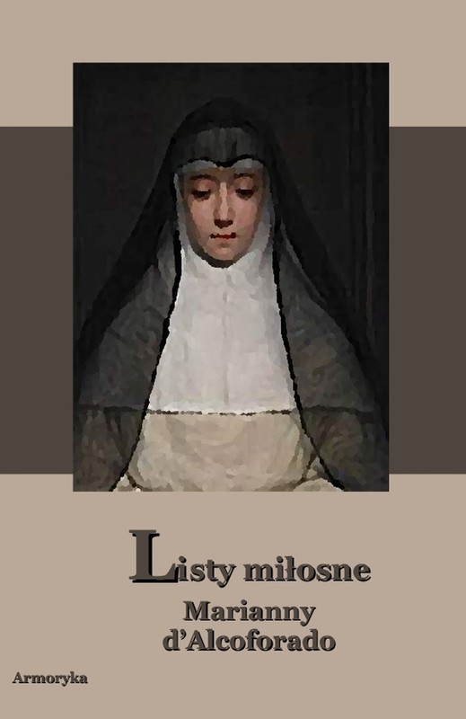 okładka Listy miłosne Marianny d'Alcoforado ebook | epub, mobi | Marianna d'Alcoforado
