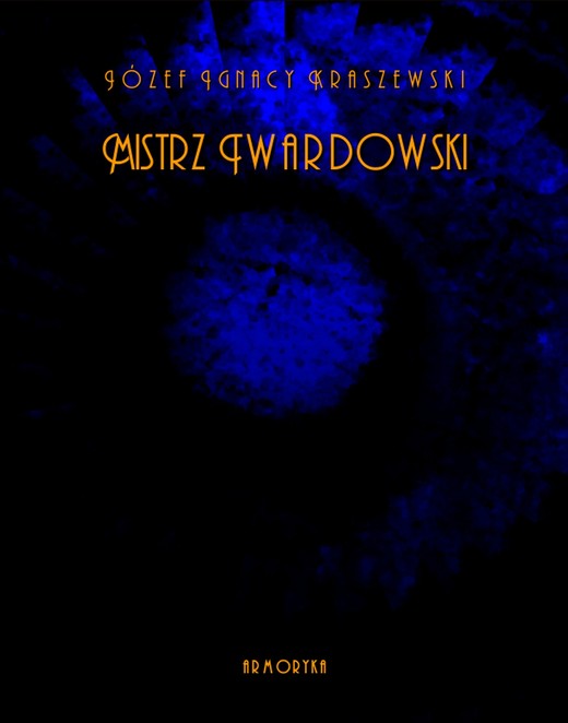 okładka Mistrz Twardowski ebook | epub, mobi | Józef Ignacy Kraszewski