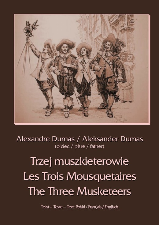 okładka Trzej muszkieterowie - Les Trois Mousquetaires - The Three Musketeers ebook | epub, mobi | Aleksander Dumas