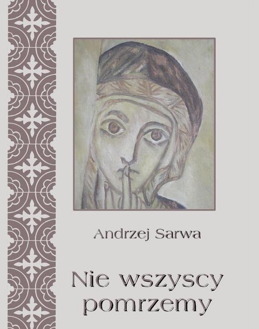 okładka Nie wszyscy pomrzemy Kościoły orientalne historia - tradycja - eschatologia ebook | epub, mobi | Andrzej Sarwa