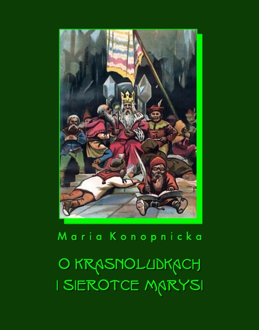 okładka O krasnoludkach i o sierotce Marysi ebook | epub, mobi | Maria Konopnicka