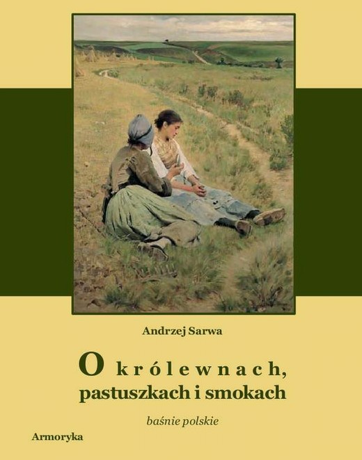 okładka O królewnach pastuszkach i smokach ebook | epub, mobi | Andrzej Sarwa