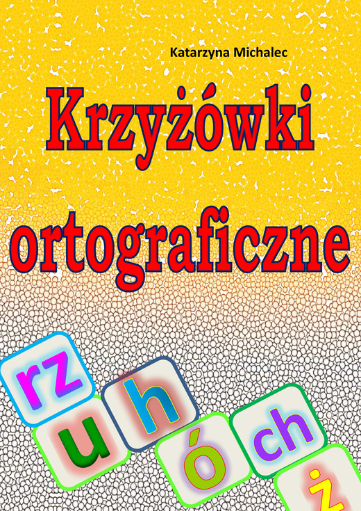 okładka Krzyżówki ortograficzne ebook | pdf | Katarzyna Michalec