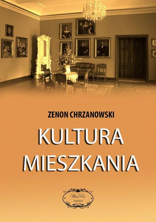 okładka Kultura mieszkania ebook | epub, mobi | Zenon Chrzanowski