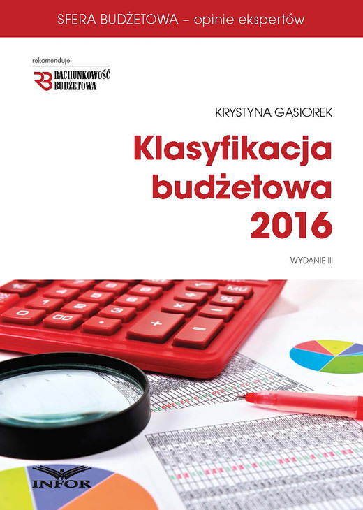 okładka Klasyfikacja budżetowa 2016. Wydanie III ebook | pdf | Krystyna Gąsiorek