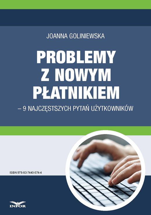 okładka Problemy z nowym płatnikiem – 9 najczęstszych pytań użytkowników ebook | pdf | Joanna Goliniewska