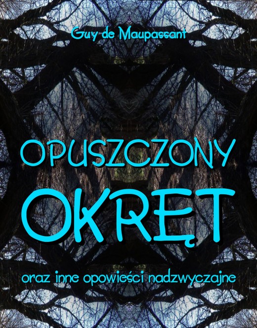 okładka Opuszczony okręt ebook | epub, mobi | Guy de Maupassant