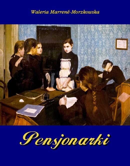 okładka Pensjonarki ebook | epub, mobi | Waleria Marrené-Morzkowska