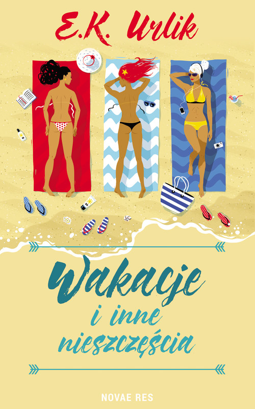 okładka Wakacje i inne nieszczęścia ebook | epub, mobi | E.K. Urlik