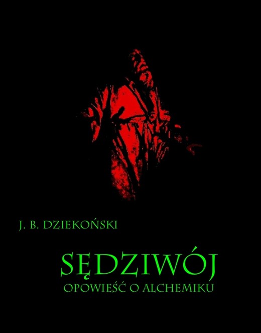okładka Sędziwój Opowieść o alchemiku ebook | epub, mobi | Józef Bohdan Dziekoński