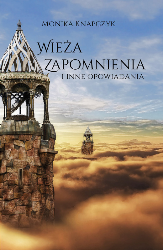 okładka Wieża zapomnienia ebook | epub, mobi | Monika Knapczyk