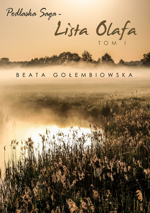 okładka Lista Olafa. Tom 1 Podlaskiej sagi ebook | epub, mobi | Beata Gołembiowska