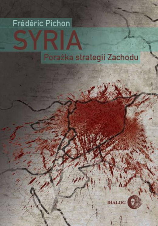 okładka Syria. Porażka strategii Zachodu ebook | epub, mobi | Frederic Pichon