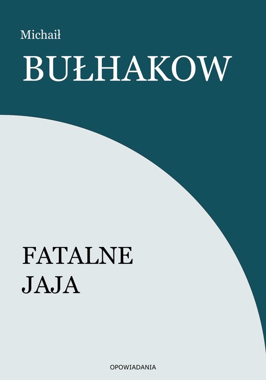 okładka Fatalne jaja ebook | epub, mobi | Bułhakow Michaił