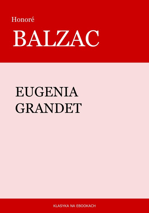 okładka Eugenia Grandet ebook | epub, mobi | Honoriusz Balzak