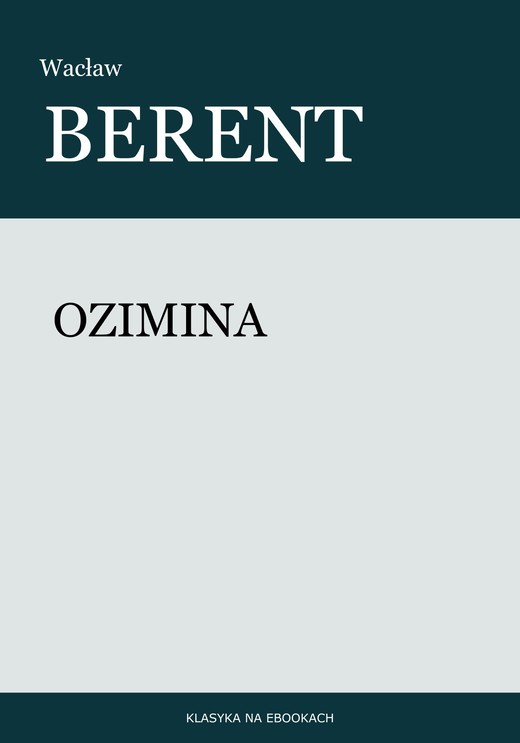 okładka Ozimina ebook | epub, mobi | Wacław Berent