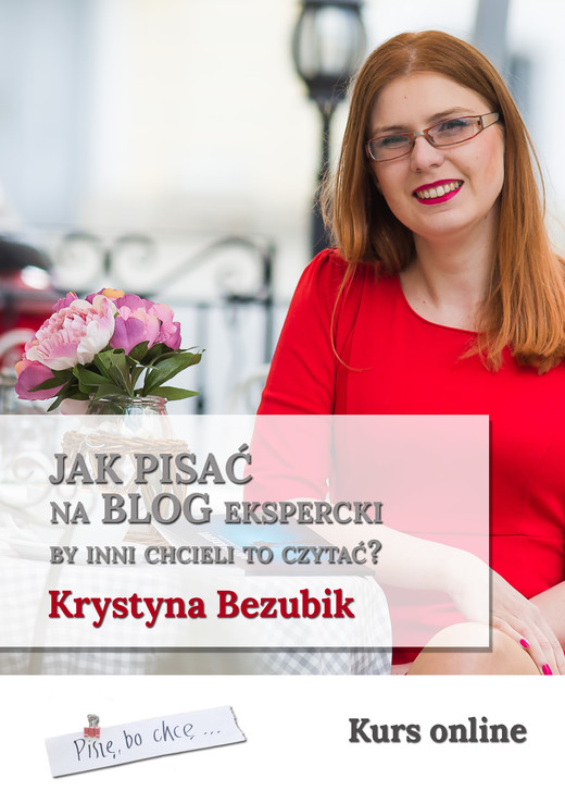 okładka Jak pisać na blog ekspercki, by inni chcieli to czytać? ebook | pdf | Krystyna Bezubik