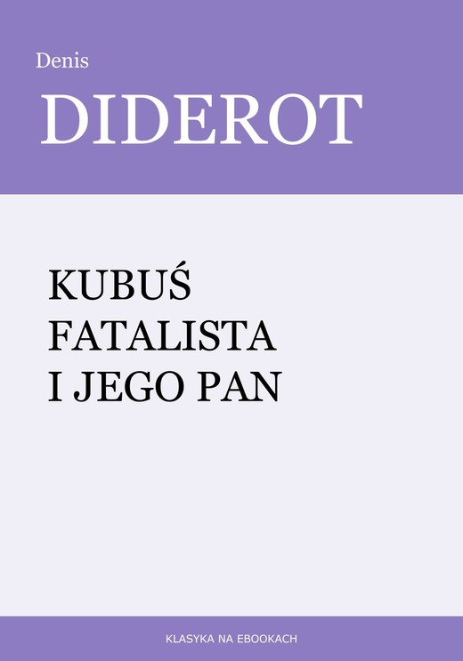 okładka Kubuś fatalista i jego pan ebook | epub, mobi | Denis Diderot