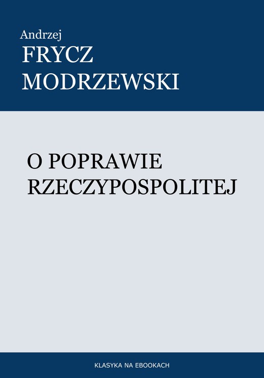 okładka O poprawie Rzeczypospolitej ebook | epub, mobi | Andrzej Frycz Modrzewski