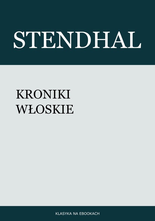 okładka Kroniki włoskie ebook | epub, mobi | Stendhal Stendhal
