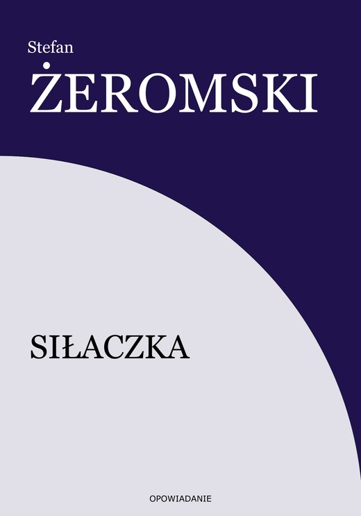 okładka Siłaczka ebook | epub, mobi | Stefan Żeromski