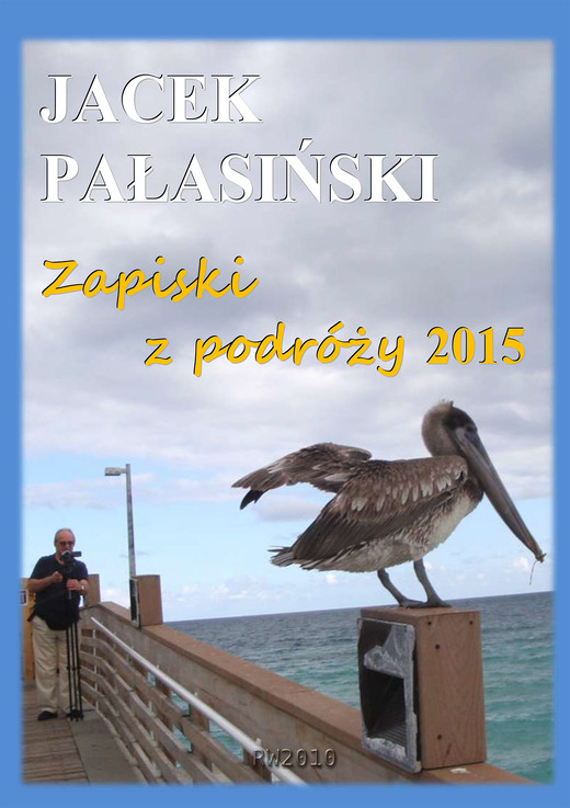 okładka Zapiski z podróży 2015 ebook | epub, mobi | Jacek Pałasiński