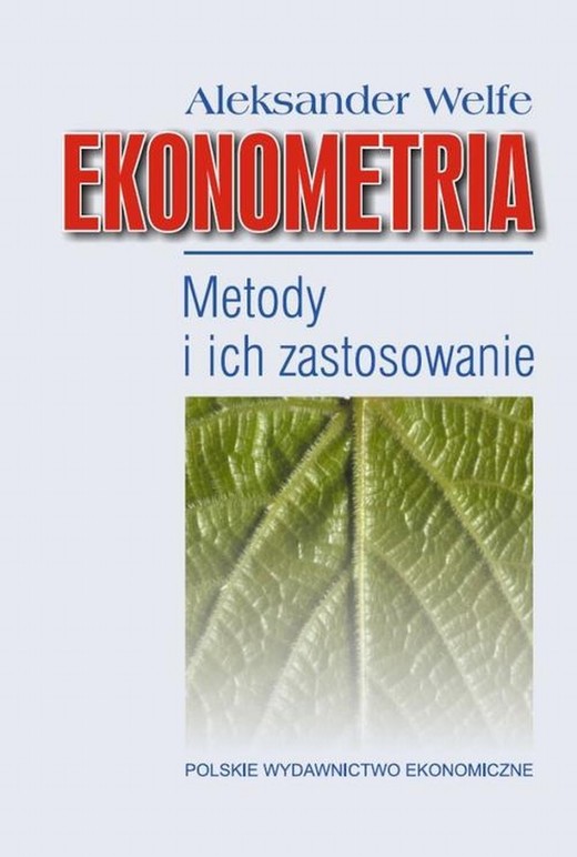 okładka Ekonometria. Metody i ich zastosowanie ebook | pdf | Aleksander Welfe