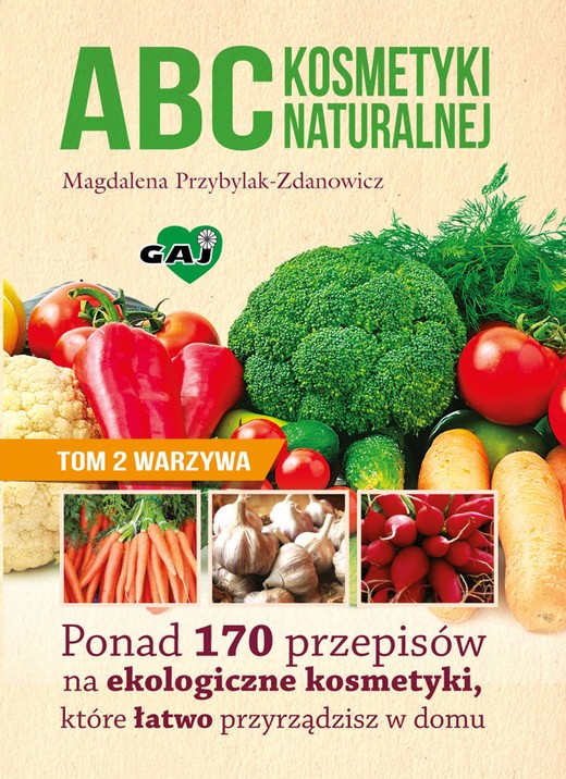 okładka ABC kosmetyki naturalnej Tom 2: warzywa ebook | epub, mobi | Magdalena Przybylak-Zdanowicz