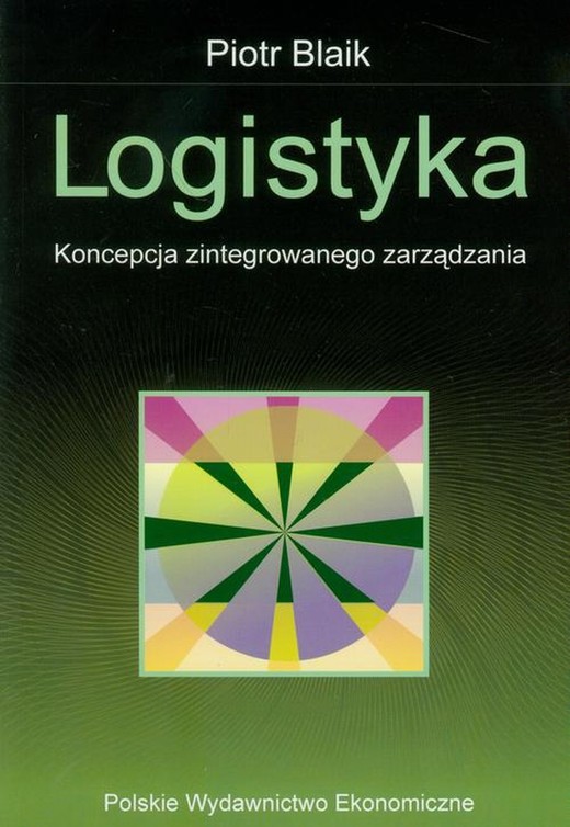 okładka Logistyka. Koncepcja zintegrowanego zarządzania ebook | pdf | Piotr Blaik