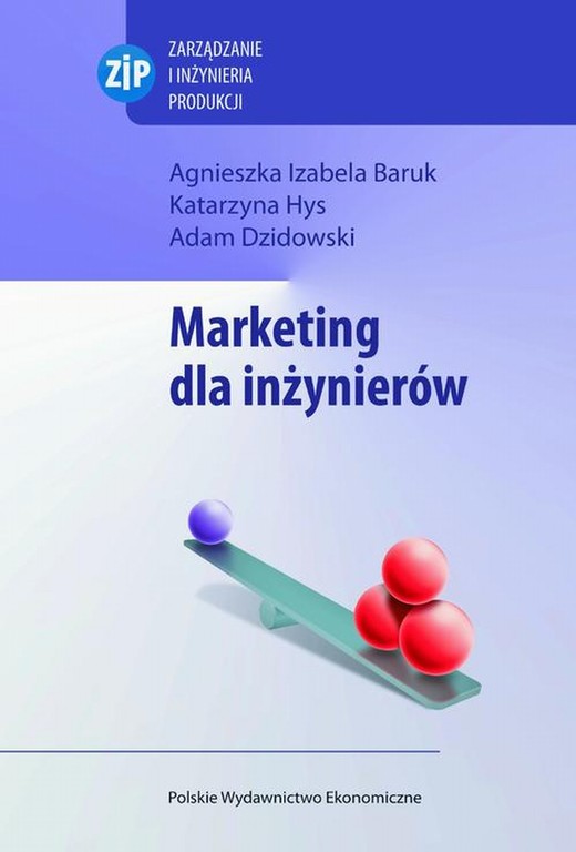 okładka Marketing dla inżynierów ebook | pdf | Agnieszka Izabela Baruk, Katarzyna Hys, Adam Dzidowski