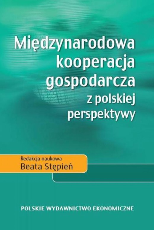 okładka Międzynarodowa kooperacja gospodarcza z polskiej perspektywy ebook | pdf | Beata Stępień