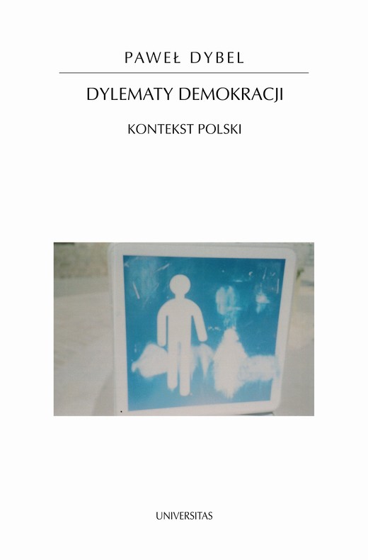okładka Dylematy demokracji. Kontekst polski ebook | epub, mobi | Dybel Paweł
